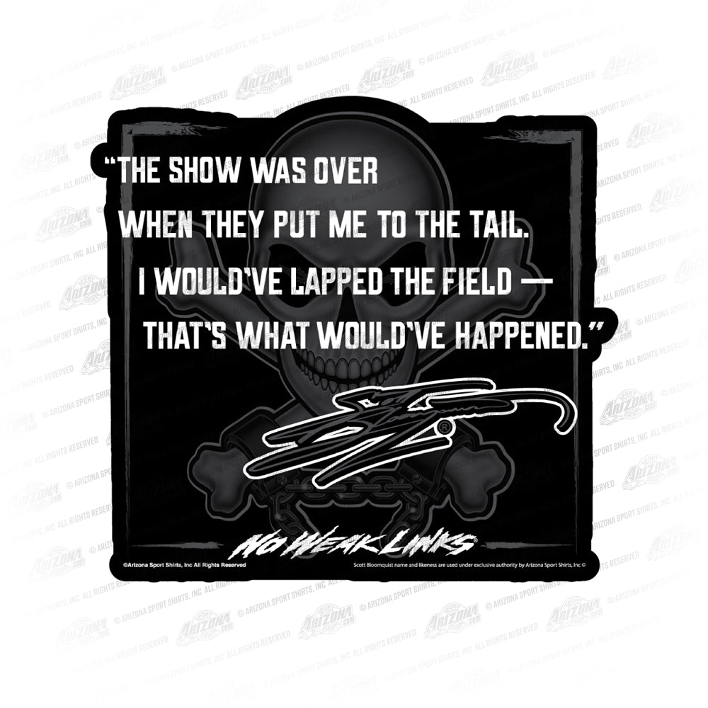 SB The Show Was Over Decal