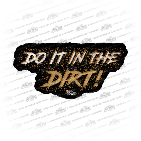 GR Do It In The Dirt Decal